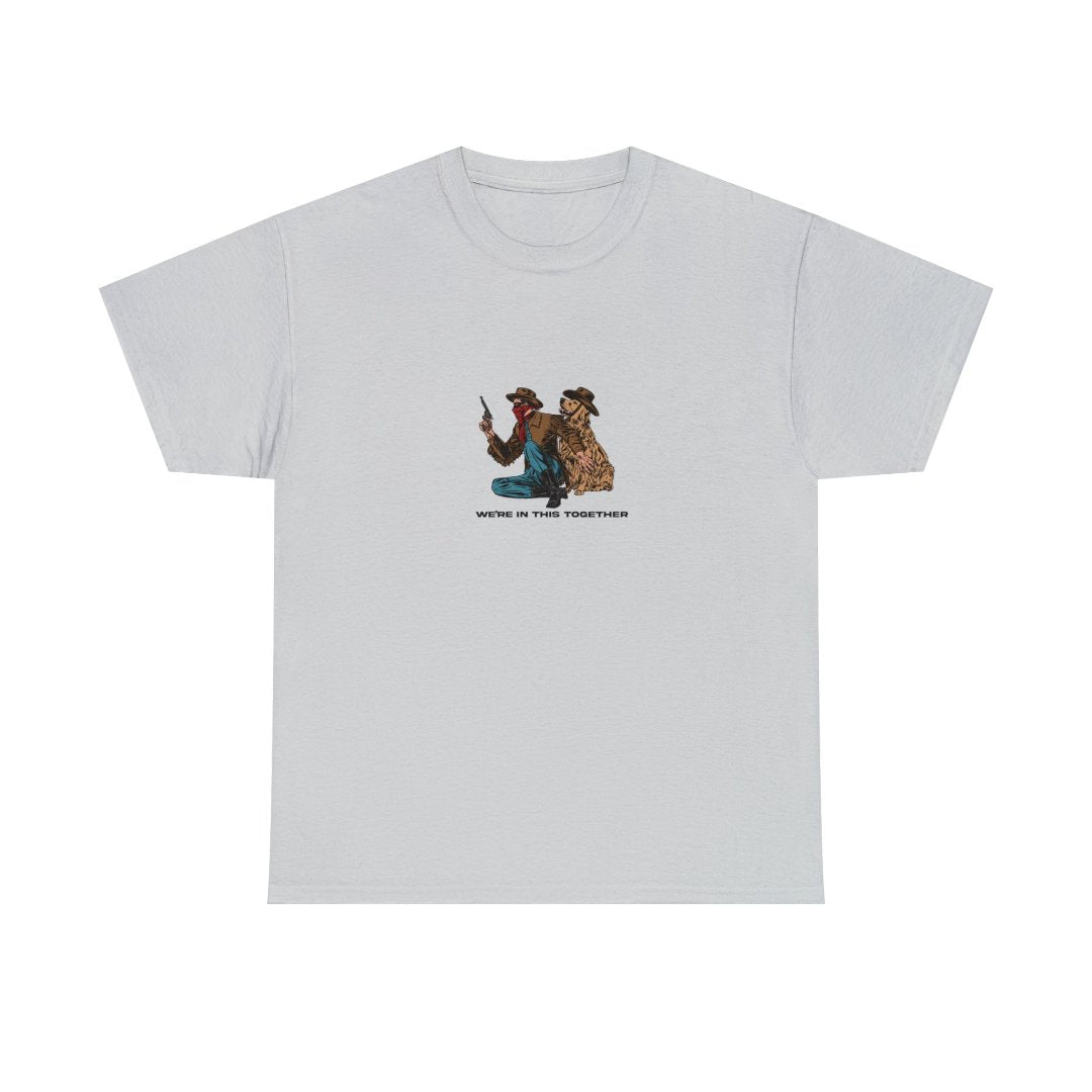 We're In this Together Tee