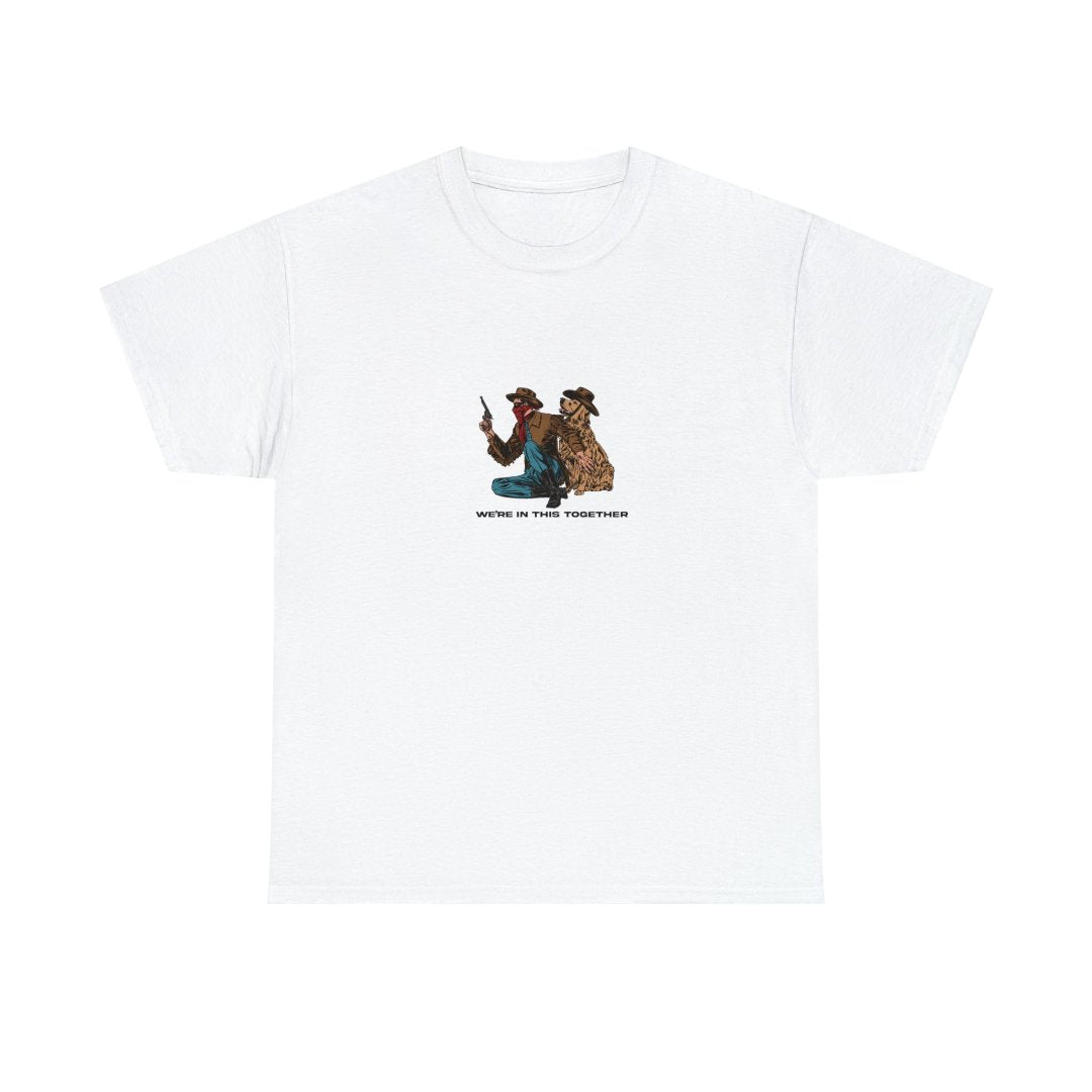 We're In this Together Tee