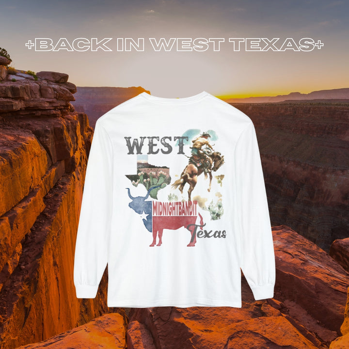 Back In West Texas Long Sleeve