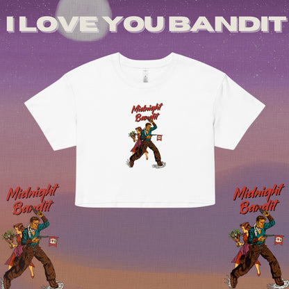 I Love You Bandit Cropped Tee